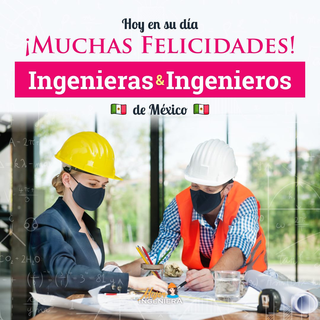 Día del Ingeniero y la Ingeniera en México 2024